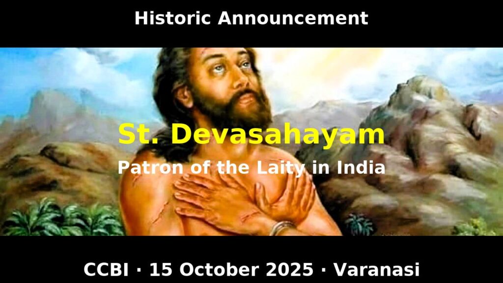 Saint Lazarus Devasahayam, Patron of Laity India, CCBI, Pope Leo, Catholic Church in India, canonised Indian saint, martyr from India, St. Mary’s Cathedral Varanasi, Catholic Laity Commission, Indian Catholic news.